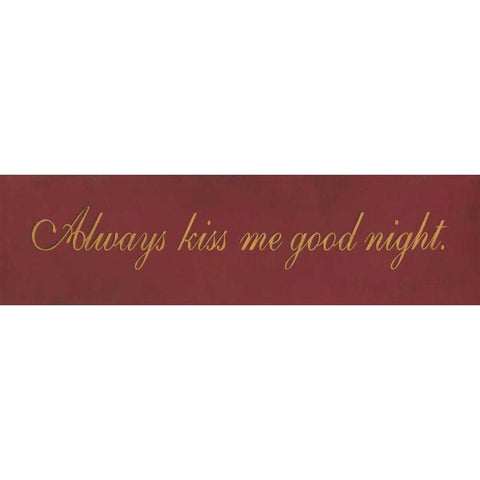 Always Kiss Me Goodnight Gold Ornate Wood Framed Art Print with Double Matting by Marrott, Stephanie