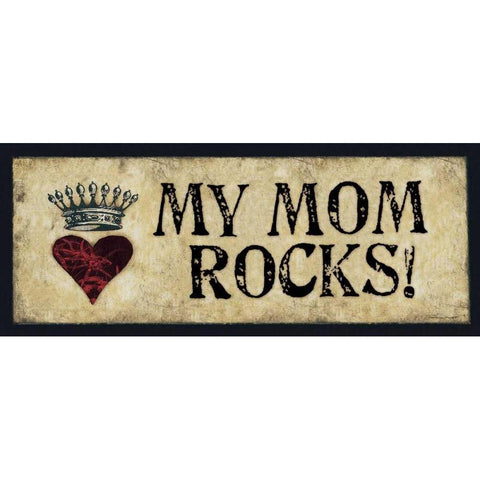 My Mom Rocks White Modern Wood Framed Art Print by Marrott, Stephanie