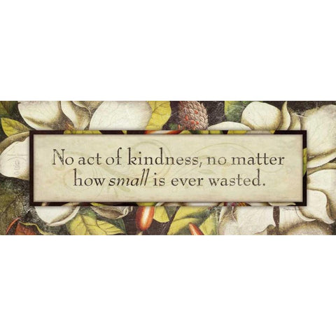 No Act of Kindness Black Modern Wood Framed Art Print with Double Matting by Marrott, Stephanie