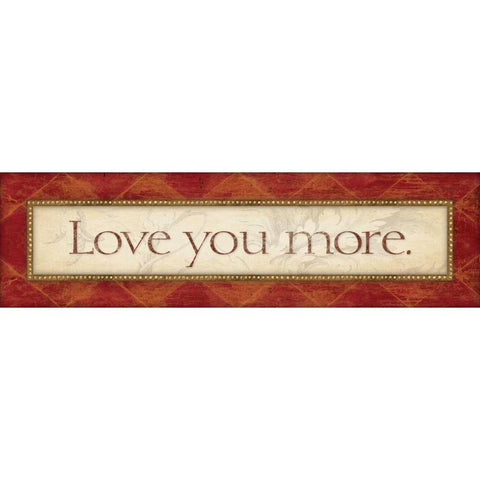 Love You More White Modern Wood Framed Art Print by Marrott, Stephanie