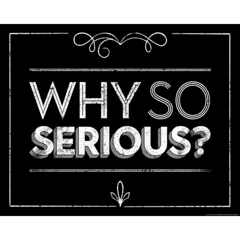 Why So Serious White Modern Wood Framed Art Print by Brando, JJ
