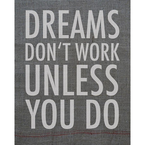 Dreams dont work unless you do Black Modern Wood Framed Art Print by Holzner, Renate