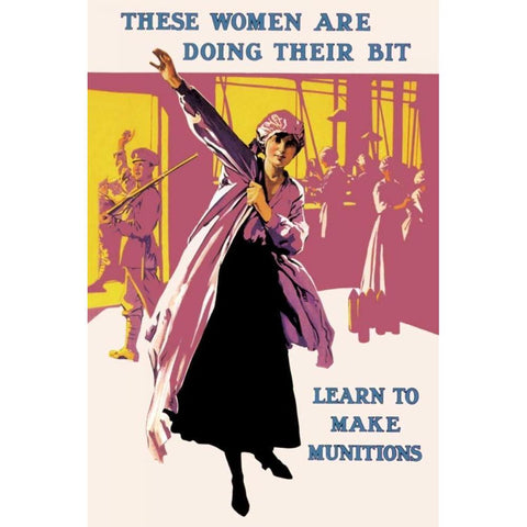 These Women Are Doing Their Bit: Learn to Make Munitions Black Modern Wood Framed Art Print with Double Matting by Unknown