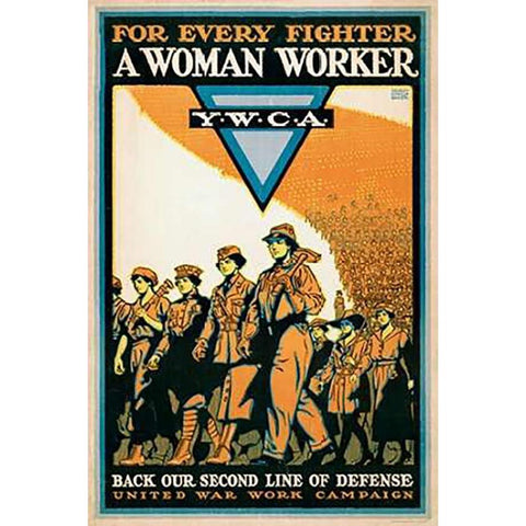 For Every Fighter a Woman Worker - Y.W.C.A., 1918 Gold Ornate Wood Framed Art Print with Double Matting by Baker, Ernest Hamlin