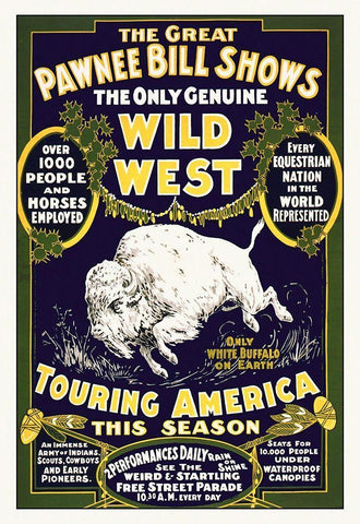 The Great Pawnee Bill Shows - The Only Genuine Wild West White Modern Wood Framed Art Print with Double Matting by Hollywood Photo Archive