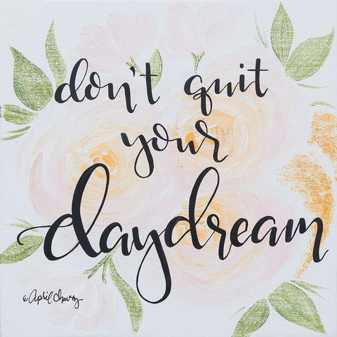 Dont Quit Your Daydream Gold Ornate Wood Framed Art Print with Double Matting by Chavez, April