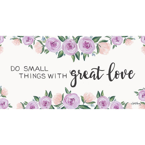 Do Small Things with Great Love Black Modern Wood Framed Art Print with Double Matting by Chavez, April