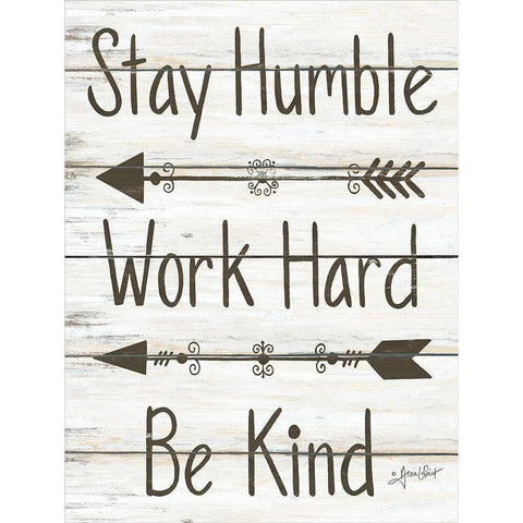 Stay Humble - Work Hard - Be Kind White Modern Wood Framed Art Print by LaPoint, Annie