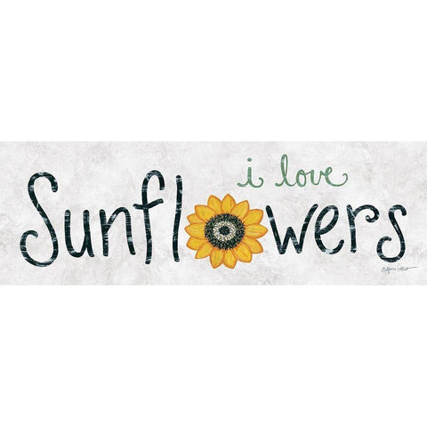 I Love Sunflowers Black Modern Wood Framed Art Print with Double Matting by LaPoint, Annie