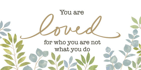 You Are Loved Black Ornate Wood Framed Art Print with Double Matting by LaPoint, Annie