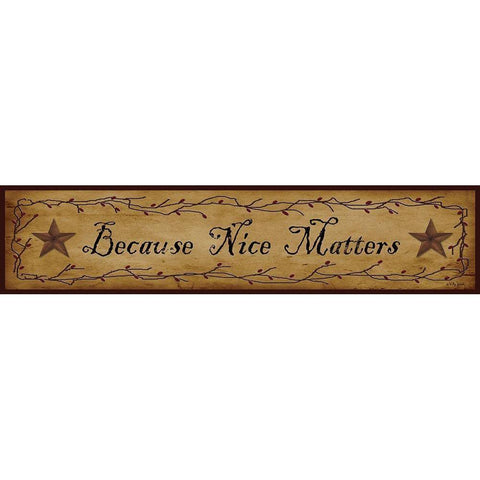 Because Nice Matters              White Modern Wood Framed Art Print by Jacobs, Billy