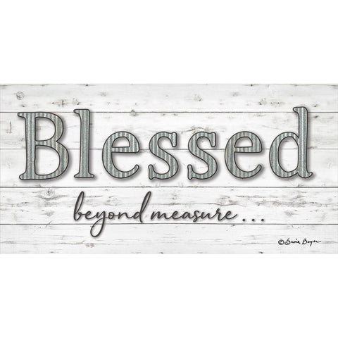 Blessed Beyond Measure White Modern Wood Framed Art Print by Boyer, Susie