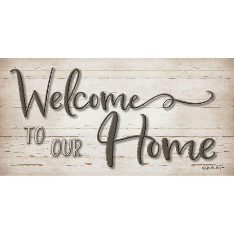 Welcome To Our Home Black Modern Wood Framed Art Print with Double Matting by Boyer, Susie