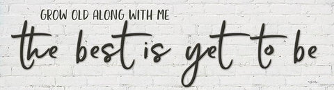 The Best is Yet to be White Modern Wood Framed Art Print with Double Matting by Boyer, Susie