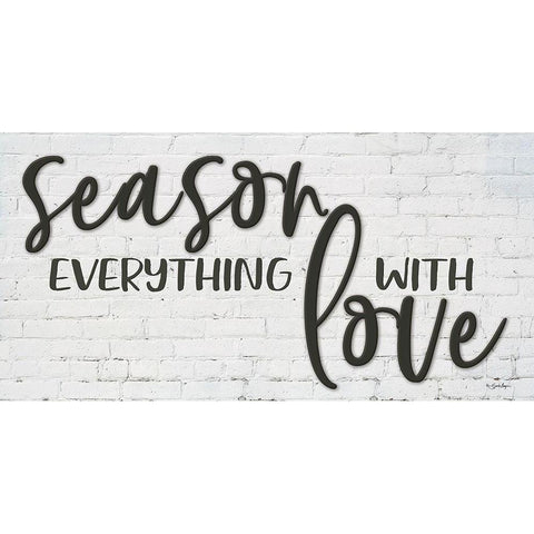 Season Everything with Love White Modern Wood Framed Art Print by Boyer, Susie