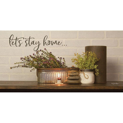 Lets Stay Home White Modern Wood Framed Art Print by Boyer, Susie