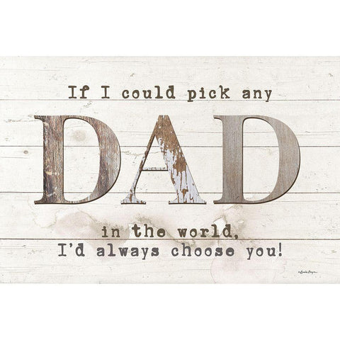 Dad - Id Pick You White Modern Wood Framed Art Print by Boyer, Susie