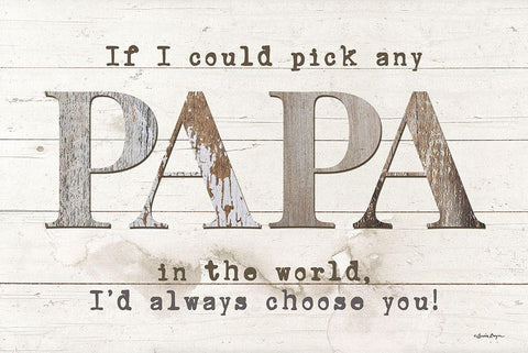 Papa - Id Pick You White Modern Wood Framed Art Print with Double Matting by Boyer, Susie