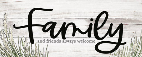 Family and Friends Always Welcome   Black Ornate Wood Framed Art Print with Double Matting by Boyer, Susie