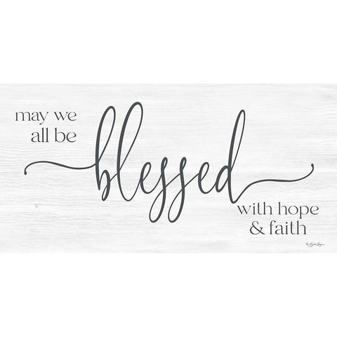 May We All Be Blessed Gold Ornate Wood Framed Art Print with Double Matting by Boyer, Susie