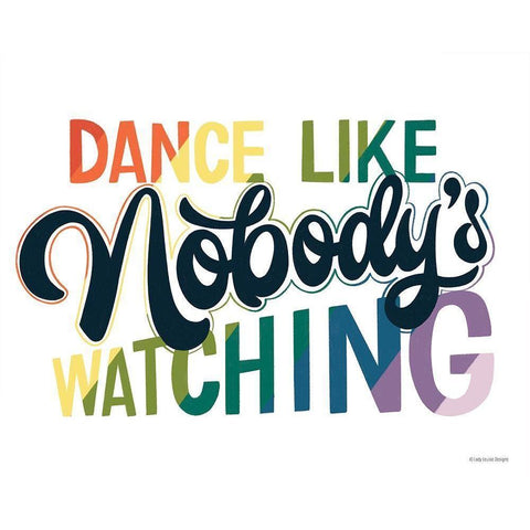 Dance Like Nobodys Watching   White Modern Wood Framed Art Print by Lady Louise Designs