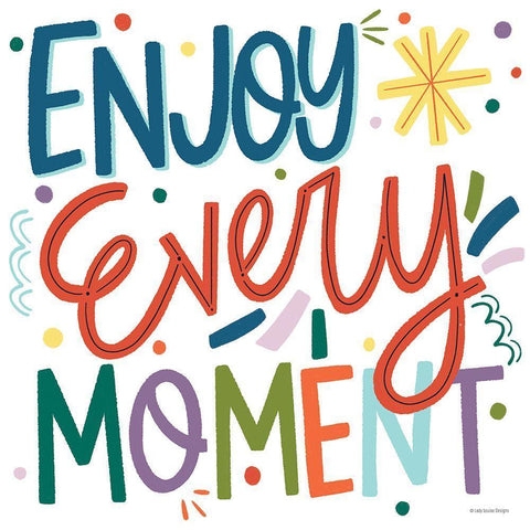 Enjoy Every Moment   Black Ornate Wood Framed Art Print with Double Matting by Lady Louise Designs
