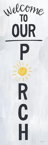 Welcome to Our Porch White Modern Wood Framed Art Print with Double Matting by Lady Louise Designs