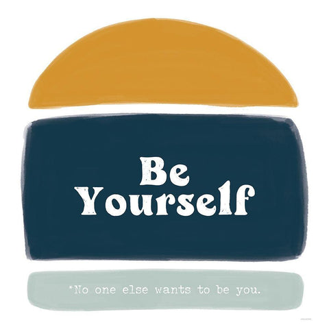 Be Yourself White Modern Wood Framed Art Print with Double Matting by Lady Louise Designs