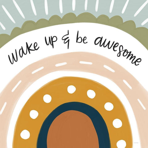 Wake Up And Be Awesome Gold Ornate Wood Framed Art Print with Double Matting by Lady Louise Designs