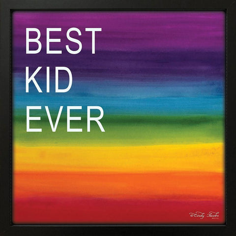 Best Kid Ever Black Modern Wood Framed Art Print by Jacobs, Cindy