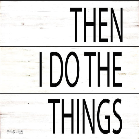 Then I Do Things Gold Ornate Wood Framed Art Print with Double Matting by jacobs, Cindy