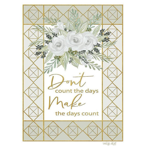 Make the Days Count White Modern Wood Framed Art Print by Jacobs, Cindy