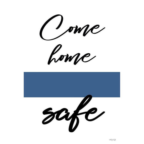 Come Home Safe White Modern Wood Framed Art Print by Jacobs, Cindy