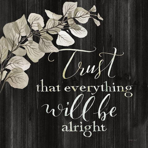 Trust That Everything Will be Alright Gold Ornate Wood Framed Art Print with Double Matting by Jacobs, Cindy