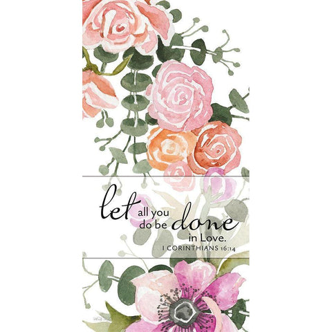 Let All You Do be Done in Love White Modern Wood Framed Art Print by Jacobs, Cindy