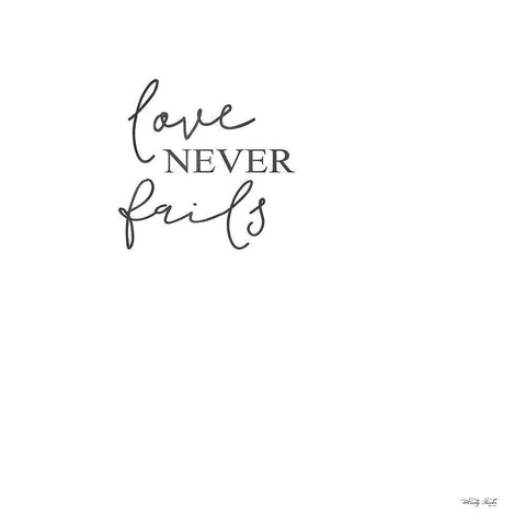 Love Never Fails White Modern Wood Framed Art Print by Jacobs, Cindy