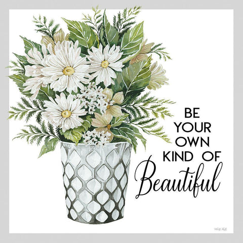 Be Your Own Kind of Beautiful White Modern Wood Framed Art Print by Jacobs, Cindy