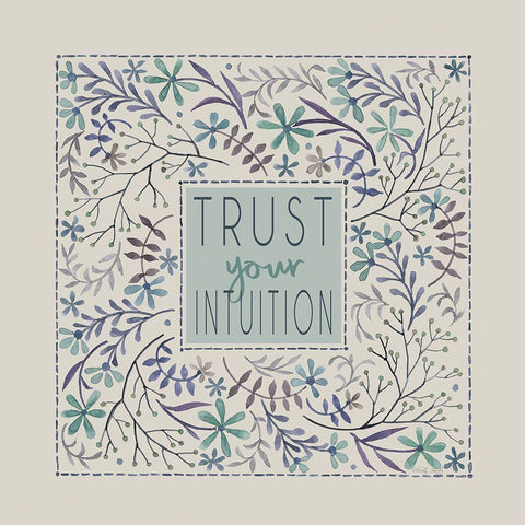 Trust Your Intuition White Modern Wood Framed Art Print by Jacobs, Cindy