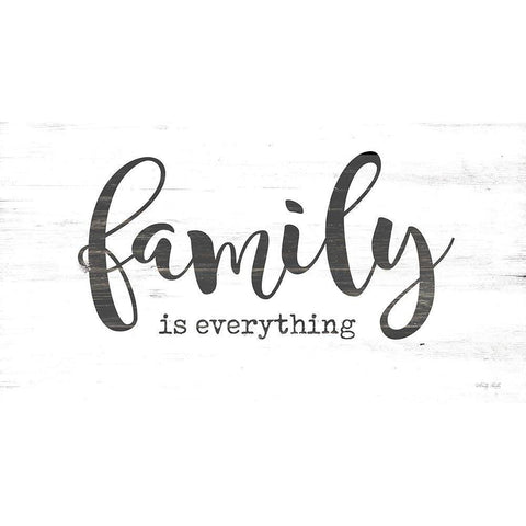 Family is Everything White Modern Wood Framed Art Print by Jacobs, Cindy