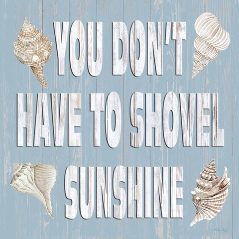 You Dont Have to Shovel Sunshine Black Modern Wood Framed Art Print by Jacobs, Cindy