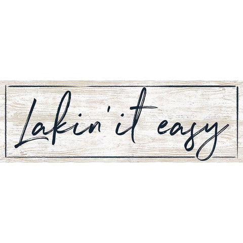 Lakin It Easy White Modern Wood Framed Art Print by Dogwood Portfolio