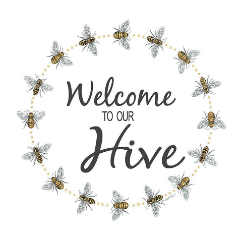 Welcome to Our Hive     White Modern Wood Framed Art Print with Double Matting by Strain, Deb