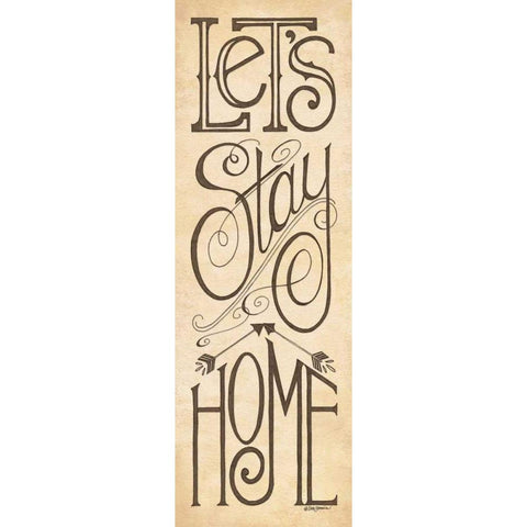 Lets Stay Home Black Modern Wood Framed Art Print by Strain, Deb