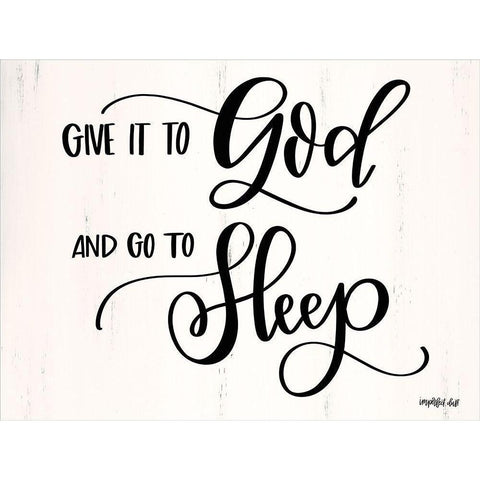 Give it to God White Modern Wood Framed Art Print by Imperfect Dust