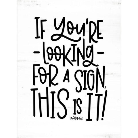 Looking For a Sign White Modern Wood Framed Art Print by Imperfect Dust