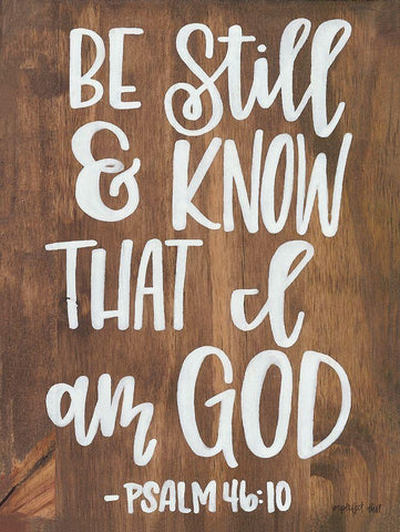 Be Still and Know that I am God Black Ornate Wood Framed Art Print with Double Matting by Imperfect Dust