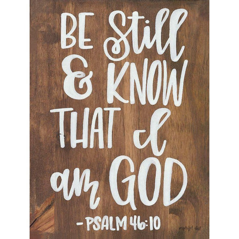 Be Still and Know that I am God Black Modern Wood Framed Art Print by Imperfect Dust