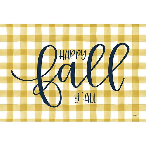 Happy Fall YAll    White Modern Wood Framed Art Print by Imperfect Dust