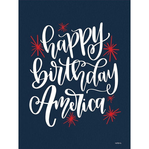 Happy Birthday America White Modern Wood Framed Art Print by Imperfect Dust