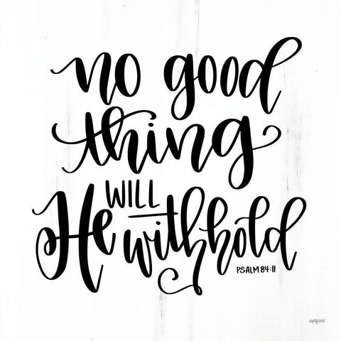 No Good Thing Will He Withhold White Modern Wood Framed Art Print by Imperfect Dust
